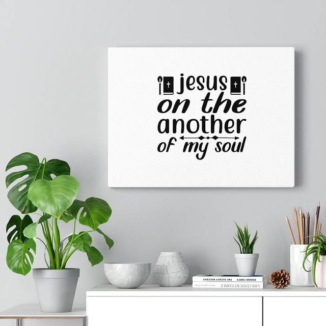 Jesus on the Another of My Soul - Wrapped Canvas Typography Blue Elephant Size: 30cm H x 41cm W on Productcaster.