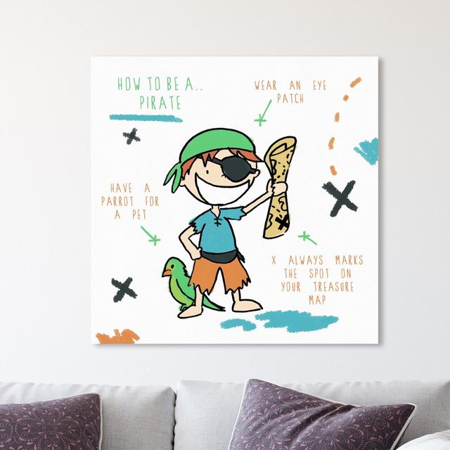 How To Be A Pirate - Wrapped Canvas Print East Urban Home Size: 91 cm H x 91 cm W x 4 cm D on Productcaster.