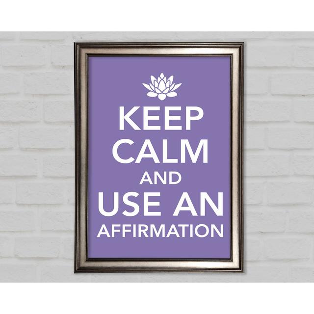 Elencourt Keep Calm Affirmation Gerahmter Druck Wandkunst Happy Larry Format: Poster mit metallgrauem Rahmen, Größe: 118,9 cm H x 84,1 cm B x 1,5 cm T on Productcaster.