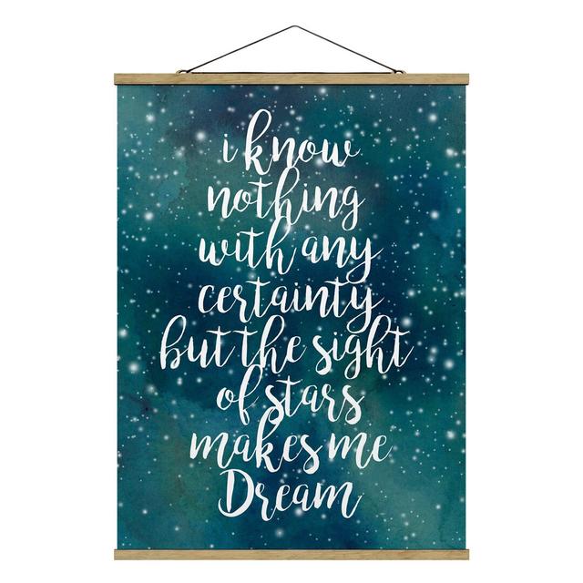 Certainty of a Starry Sky - Typography Print on Glass East Urban Home Format: Fabric, Size: 133.5cm H x 100cm W x 0.3cm D on Productcaster.