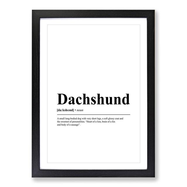 Dictionary Dachshund - Picture Frame Typography East Urban Home Size: 65cm H x 48cm W x 2cm D, Frame Option: Black on Productcaster.