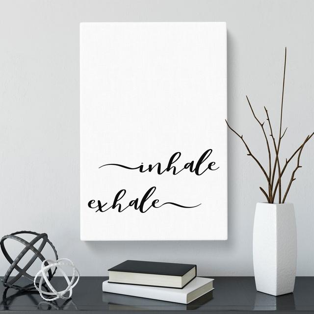 Inhale Exhale - Wrapped Canvas Print East Urban Home Size: 50cm H x 35cm W x 3cm D on Productcaster.