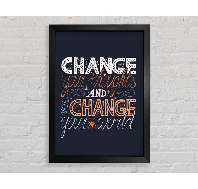 Change Your World - Print Happy Larry Size: 141.4cm H x 118.9cm W x 3.4cm D, Format: Black Framed Paper on Productcaster.