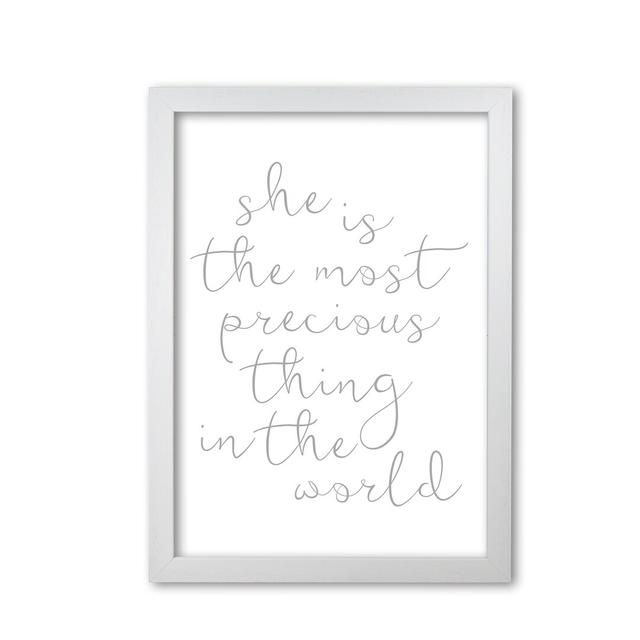 She Is The Most Precious Thing - Print East Urban Home Size: 85 cm H x 60 cm W x 5 cm D, Format: White Grain Frame on Productcaster.