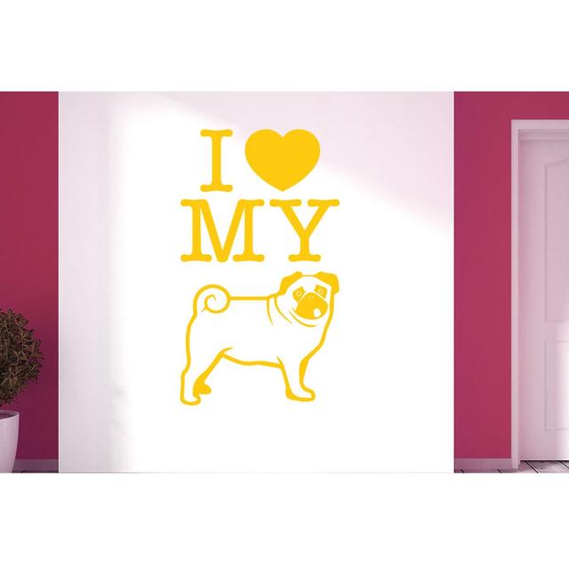 I Love My Dog Wall Sticker Happy Larry Colour: Dark Yellow, Size: Large on Productcaster.