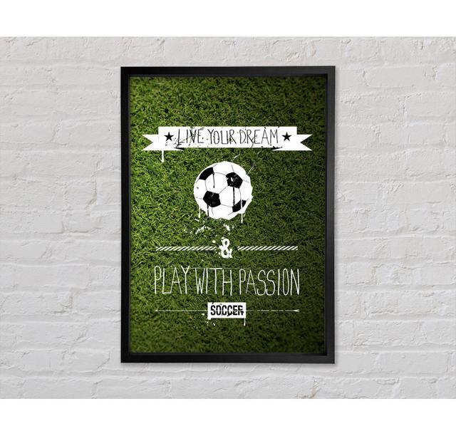 Live Yor Dream Football Framed Print Bright Star Size: 100cm H x 141.4cm W x 3.3cm D on Productcaster.