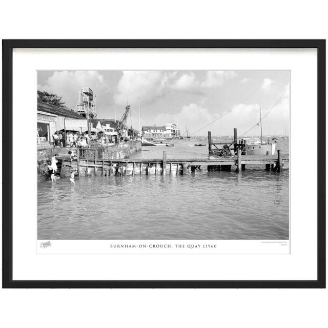 'Burnham on Crouch, the Quay C1960' by Francis Frith - Picture Frame Photograph Print on Paper The Francis Frith Collection Size: 45cm H x 60cm W x 2. on Productcaster.