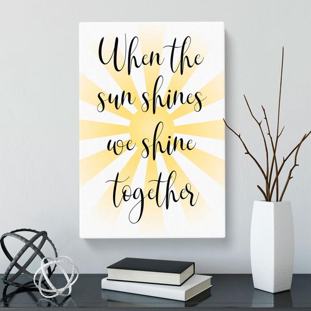 When The Sun Shines - Wrapped Canvas Print East Urban Home Size: 60cm H x 40cm W x 3cm D on Productcaster.