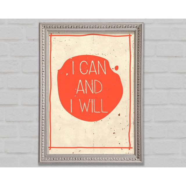 I Can And I Will Framed Print Bright Star Size: 29.7cm H x 42cm W on Productcaster.