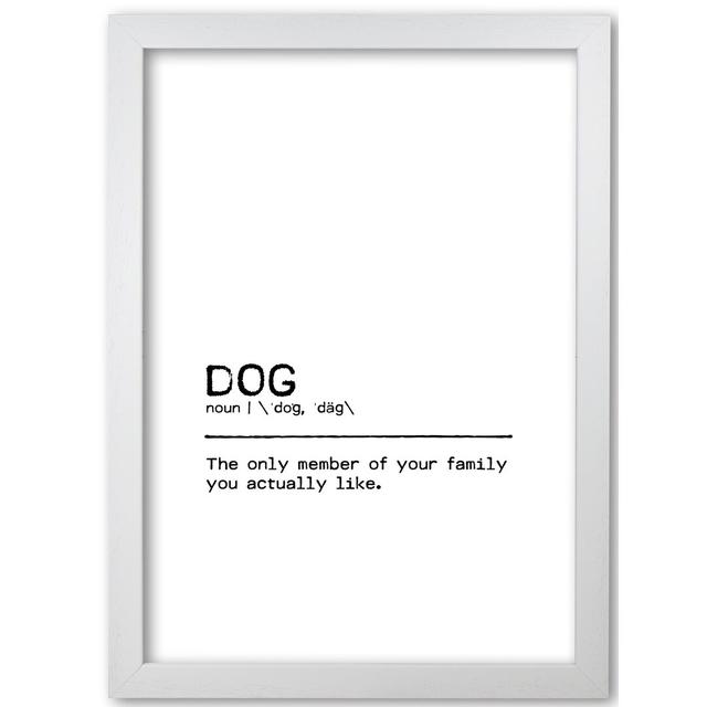 Dog Family - Typography Print on Paper East Urban Home Size: 30 cm H x 21 cm W x 5 cm D, Format: White Grain Frame on Productcaster.