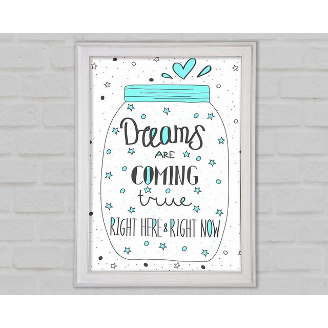 Dreams Are Coming True Framed Print Happy Larry Size: 59.7cm H x 42cm W x 1.5cm D on Productcaster.