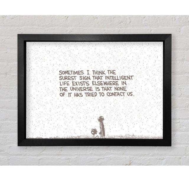 Funny Quote Sometimes I Think The Surest Sign Beige - Single Picture Frame Art Prints Bright Star Größe: 59,7 cm H x 84,1 cm B x 3,4 cm T on Productcaster.