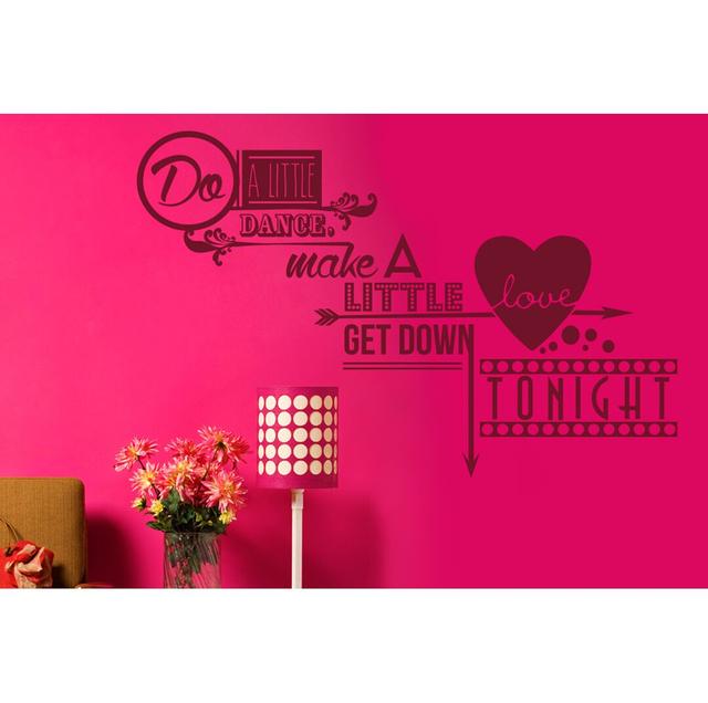 Do a Little Dance Make a Little Love Wall Sticker Happy Larry Size: Large, Colour: Burgundy on Productcaster.