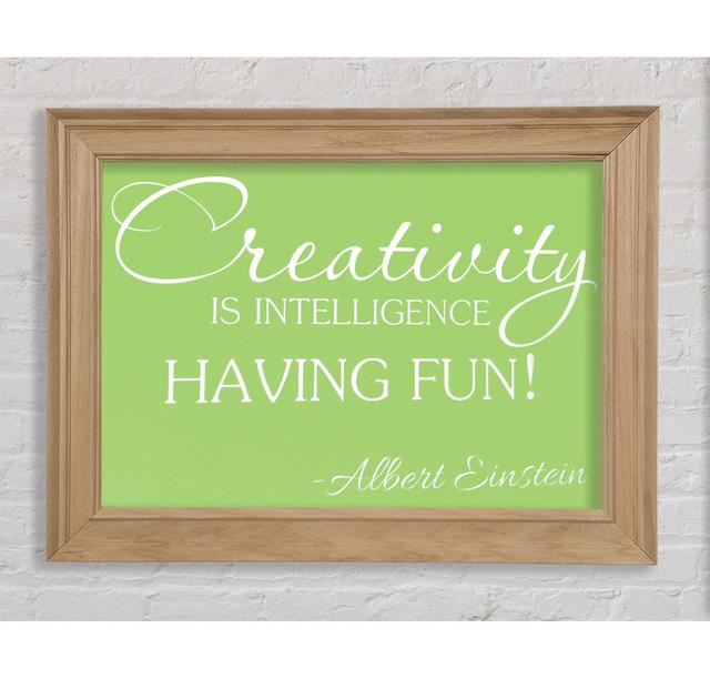 Motivational Quote Albert Einstein Creativity Is Intelligence Lime Green Framed Print Bright Star Size: 42cm H x 59.7cm W on Productcaster.