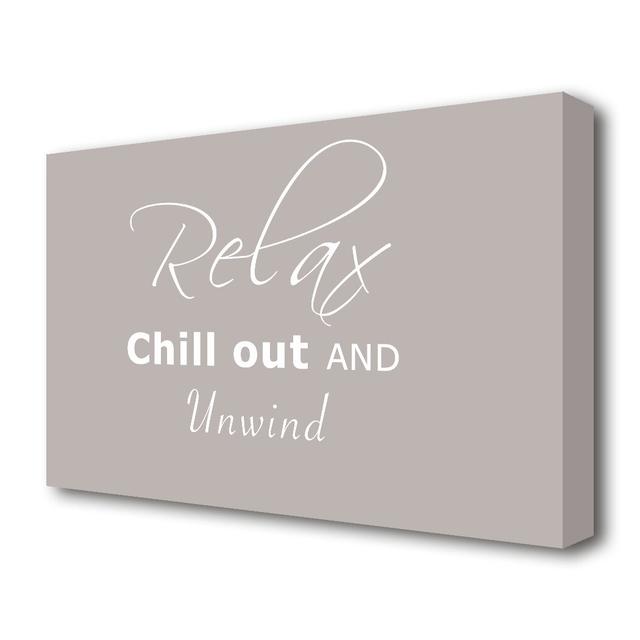 Bathroom Quote Relax Chill Out - Wrapped Canvas Typography Print East Urban Home Size: 66cm H x 101.6cm W, Matte Colour: Grey on Productcaster.