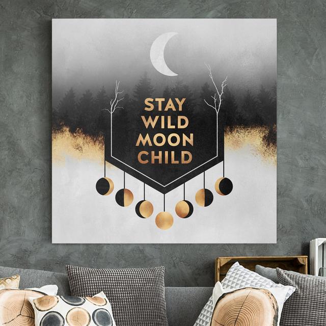 Leinwandbild Stay Wild Moon Child Maturi Größe: 40 cm H x 40 cm B, Format: 330g/m³ Recycle Canvas on Productcaster.