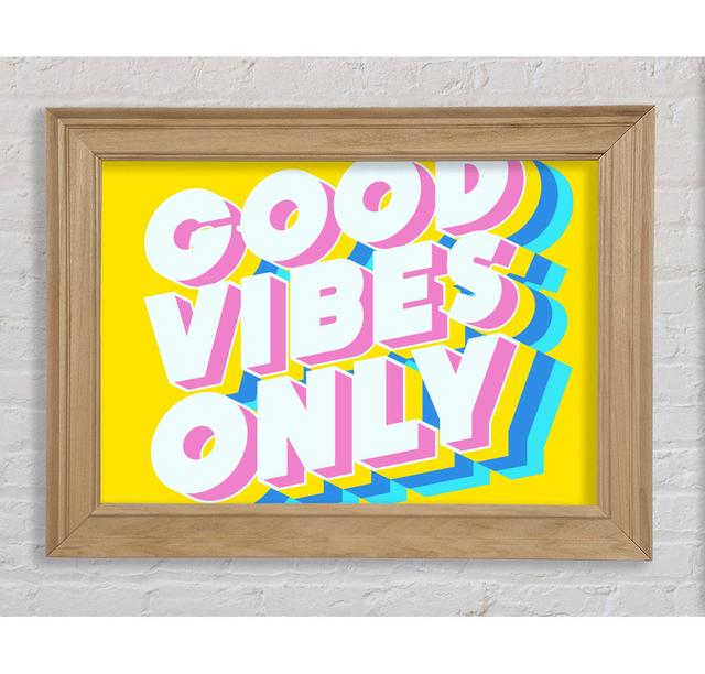 Good Vibes Only Bold - Single Picture Frame Art Prints Bright Star Size: 59.7cm H x 84.1cm W x 8cm D on Productcaster.