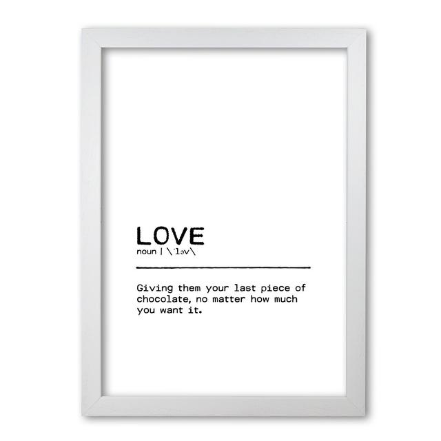 Definition Quote 'Love Chocolate' Textual Art East Urban Home Format: White Grain Frame, Size: 42 cm H x 30 cm W x 5 cm D on Productcaster.