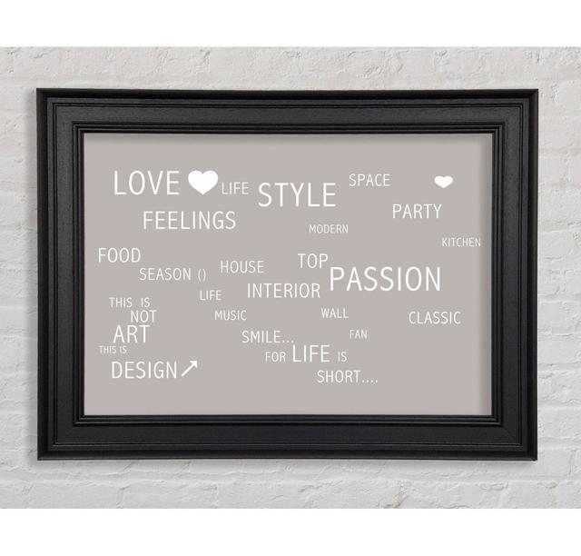 Love Quote Love Life Framed Print Happy Larry Size: 29.7cm H x 42cm W, Colour: Beige on Productcaster.