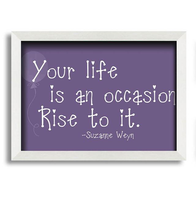 Teviston Suzanne Weyn Your Life is an Occasion Lilac - Single Picture Frame Typography Happy Larry Size: 21cm H x 29.7cm W x 10cm D on Productcaster.