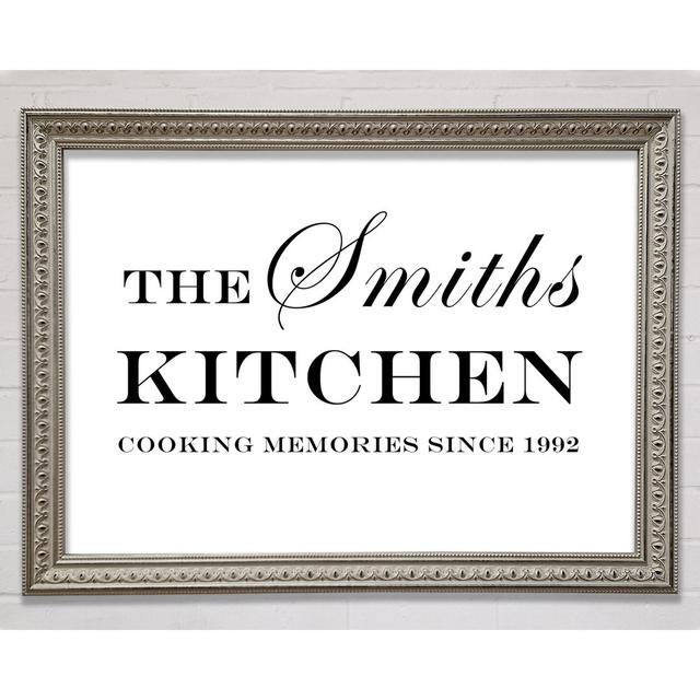 Kitchen Quote Your Family Name And Date Kitchen Framed Print Happy Larry Size: 29.1cm H x 42cm W, Colour: Silver on Productcaster.