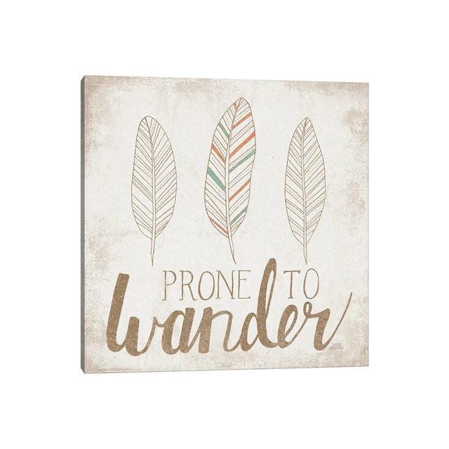 Prone To Wander, Beige by Laura Marshall - Wrapped Canvas Typography Maturi Size: 45.72cm H x 45.72cm W x 3.81cm D on Productcaster.