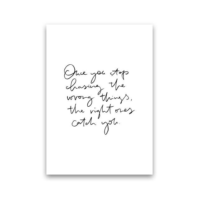 Once You Stop Chasing by Planeta444 - Typography Print on Paper Happy Larry Frame Option: No Framed, Size: 42cm H x 30cm W x 1cm D on Productcaster.