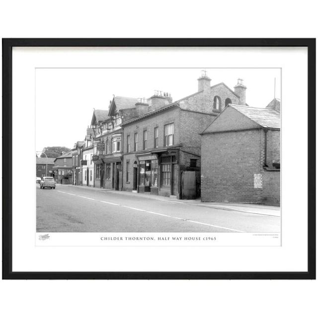 'Childer Thornton, Half Way House C1965' by Francis Frith - Picture Frame Photograph Print on Paper The Francis Frith Collection Size: 45cm H x 60cm W on Productcaster.