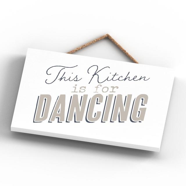 This Kitchen Is for Dancing - Unframed Typography on Wood Happy Larry on Productcaster.