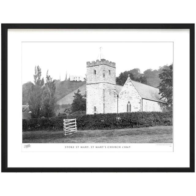 'Stoke St Mary, St Mary's Church C1869' - Picture Frame Photograph Print on Paper The Francis Frith Collection Size: 45cm H x 60cm W x 2.3cm D on Productcaster.