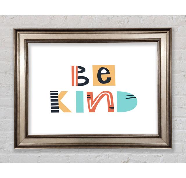 Be Kind Always - Single Picture Frame Art Prints Bright Star Size: 21cm H x 42cm W x 8cm D on Productcaster.