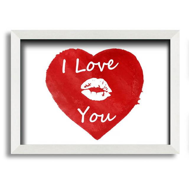 I Love You 2 - Single Picture Frame Art Prints ClassicLiving Size: 42cm H x 59.7cm W x 10cm D on Productcaster.