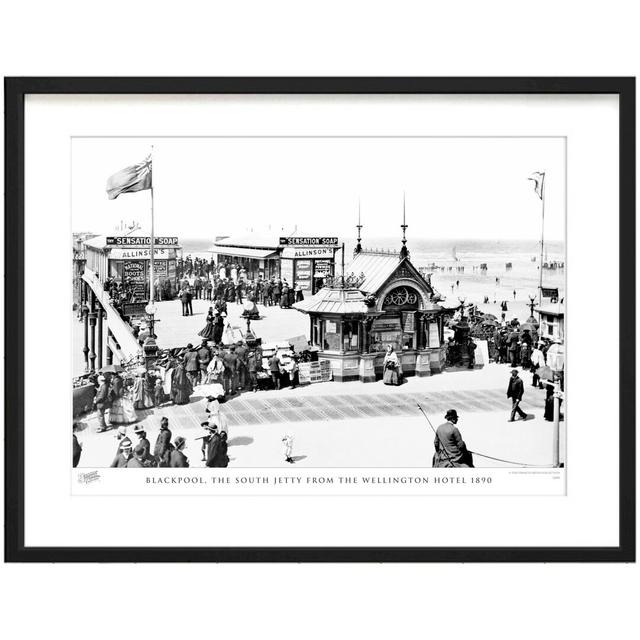 'Blackpool, the South Jetty from the Wellington Hotel 1890' - Picture Frame Photograph Print on Paper The Francis Frith Collection Size: 45cm H x 60cm on Productcaster.