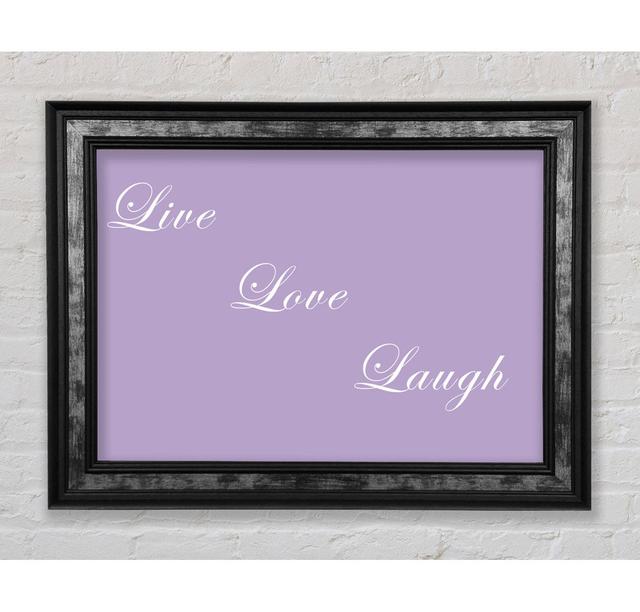 Love Quote Live Love Laugh Lilac - Print Bright Star Size: 100cm H x 141.4cm W x 8cm D on Productcaster.