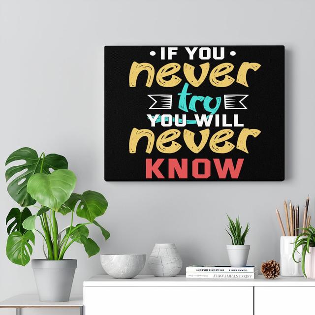 If You Never Try You Will Never Know - Wrapped Canvas Print Blue Elephant on Productcaster.