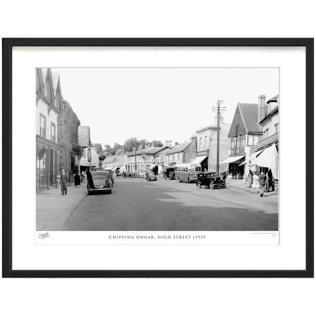 'Chipping Ongar, High Street C1955' by Francis Frith - Picture Frame Photograph Print on Paper The Francis Frith Collection Size: 45cm H x 60cm W x 2. on Productcaster.