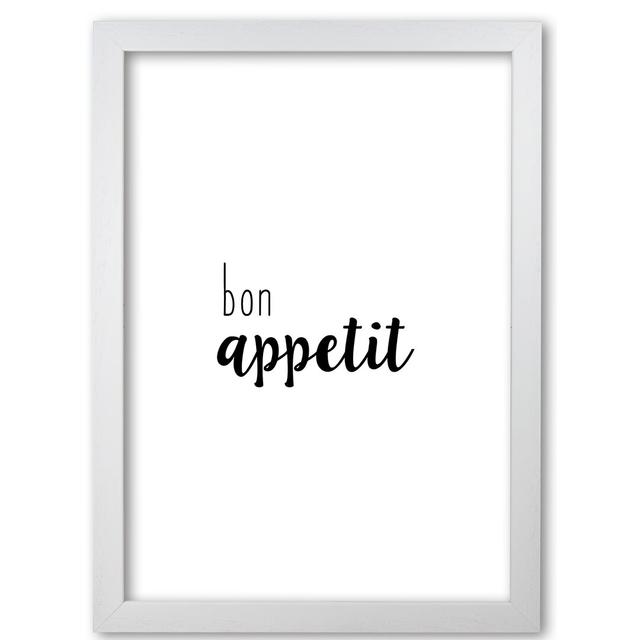 Bon Appetit Food - Typography Print on Paper East Urban Home Size: 60 cm H x 42 cm W x 5 cm D, Format: White Grain Frame on Productcaster.