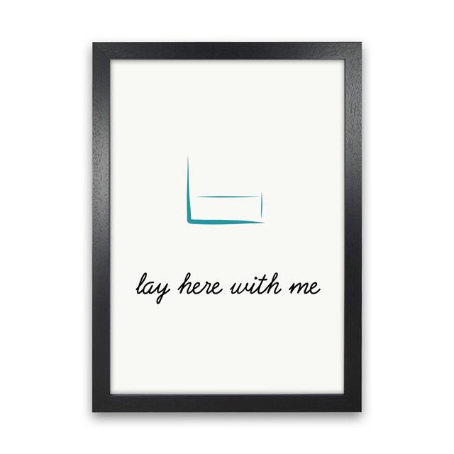 'Lay Here' - Graphic Art Print on Paper Maturi Frame Option: Black Framed, Size: 42cm H x 30cm W x 3cm D on Productcaster.