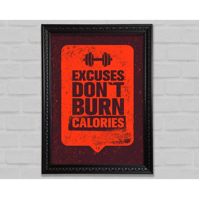 Excuses Don't Burn Calories - Print Bright Star Size: 42cm H x 29.1cm W x 3cm D on Productcaster.