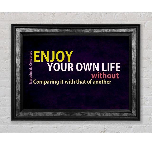 Villisca Famous Quote Enjoy Your Own Life Framed Print Wall Art Happy Larry Format: Silver/Black Framed Paper, Colour: Black, Size: 59.7cm H x 84.1cm on Productcaster.