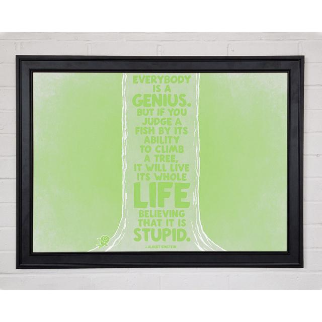 Motivational Quote Albert Einstein Everybody Is A Genius Lime Green Framed Print Happy Larry Size: 42" H x 59.7" W x 1.5" D on Productcaster.