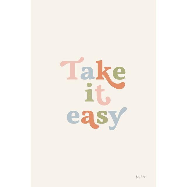 Take It Easy Pastel by Becky Thorns - Wrapped Canvas Typography Print Happy Larry Size: 46cm H x 30cm W x 3.8cm D on Productcaster.