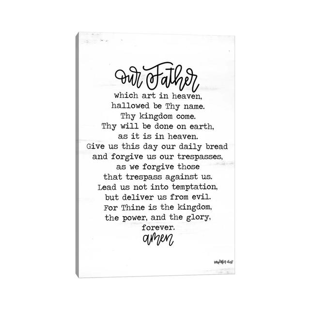 Lord's Prayer by Imperfect Dust - Typography Print on Canvas Maturi Size: 45.72cm H x 30.48cm W x 1.91cm D, Format: Wrapped Canvas on Productcaster.