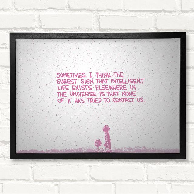 Funny Quote Sometimes I Think The Surest Sign Pink - Print Fairmont Park Size: 29.7cm H x 42cm W on Productcaster.