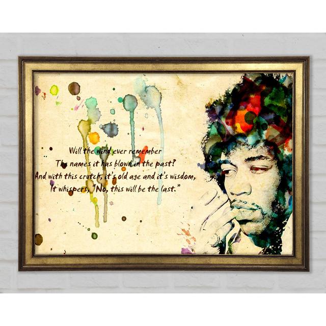 Musik Zitat Jimi Hendrix Der Wind Gerahmter Druck Happy Larry Größe: 84,1 cm H x 118,9 cm B x 1,5 cm T on Productcaster.