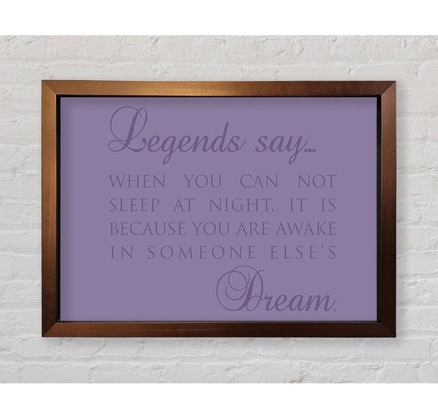 Legends Say Dream Lilac Framed Print Wall Art Happy Larry Colour: Lilac, Size: 59.7cm H x 84.1cm W x 3.4cm D, Format: Bronze Framed Paper on Productcaster.