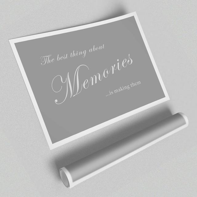 The Best Thing About Memories - Typography Print on Paper East Urban Home Colour: White/Grey, Size: 59.4 cm H x 84.1cm W x 1cm D on Productcaster.