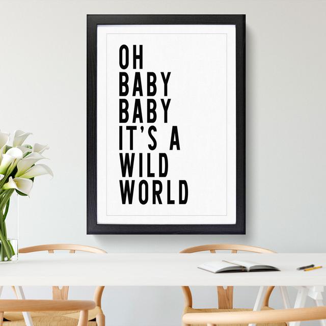 Wild World - Picture Frame Typography East Urban Home Frame Option: Black, Size: 48cm H x 36cm W x 2cm D on Productcaster.