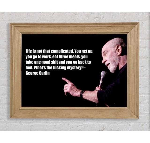 Funny Quote George Carlin Framed Print Bright Star Size: 29.7cm H x 42cm W on Productcaster.