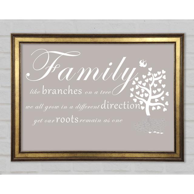 Family Quote Family Like Branches On A Tree Framed Print Happy Larry Size: 29.7cm H x 42cm W, Colour: Beige on Productcaster.